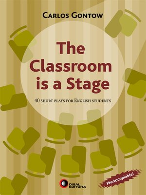 cover image of The classroom is a stage